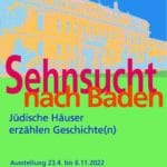 Kaiserhaus Baden: Sehnsucht nach Baden - Jüdische Häuser erzählen Geschichte(n)