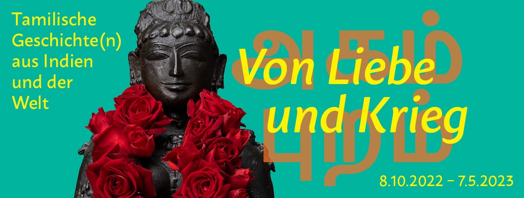 Linden-Museum Stuttgart: Von Liebe und Krieg Tamilische Geschichte(n) aus Indien und der Welt - Archiviert