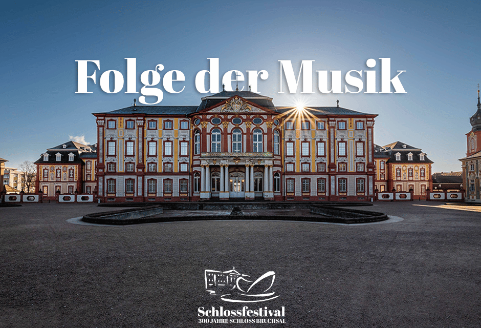 Schloss Bruchsal: Das „Schlossfestival“ zum 300. Geburtstag - Archiviert