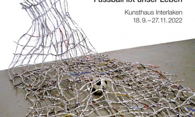 Kunsthaus Interlaken: Football eats our life