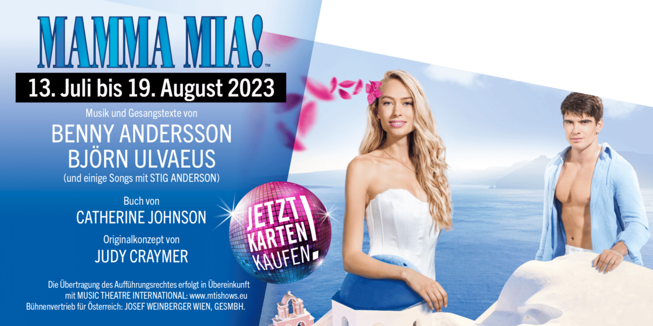Seefestspiele Mörbisch 2023: Mamma Mia!