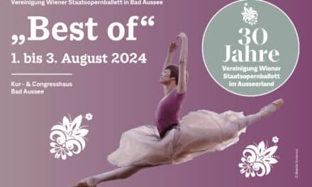 30e anniversaire de l'association du Ballet de l'Opéra national de Vienne à Ausseerland : BEST OF