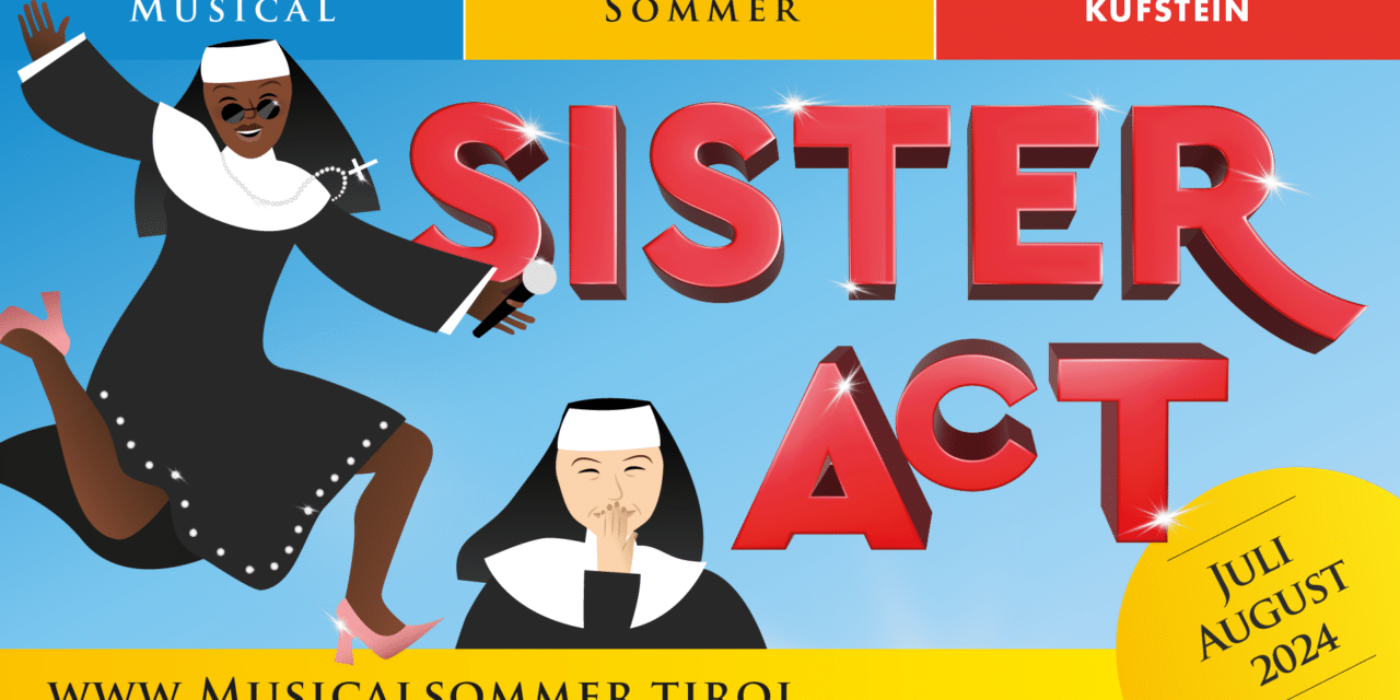 MusicalSummer Tirol 2024 at Kufstein Fortress: "Sister Act"