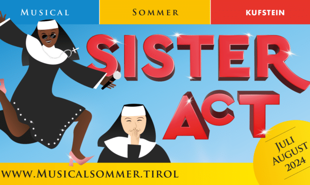 MusicalSommer Tirol 2024 auf der Festung Kufstein: „Sister Act“