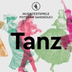 Potsdam Sanssouci Music Festival 2024: Dance