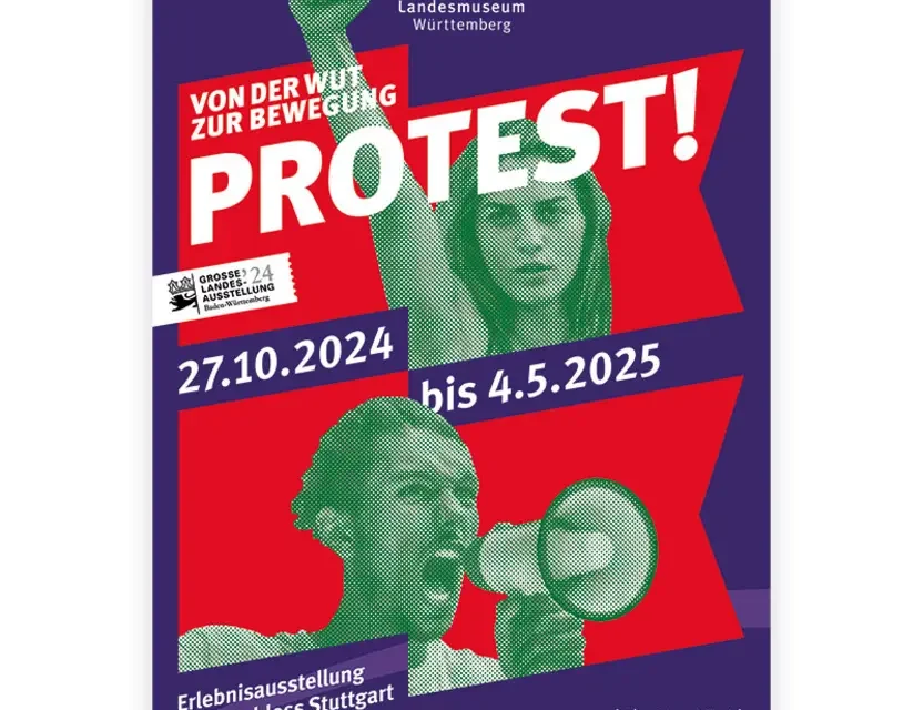 Landesmuseum Baden-Württemberg Stuttgart: PROTEST! Von der Wut zur Bewegung