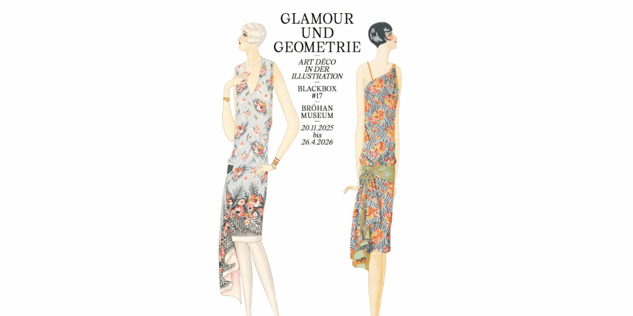 Bröhan Museum Berlin: Glamour und Geometrie. Art Déco in der Illustration. Blackbox #17