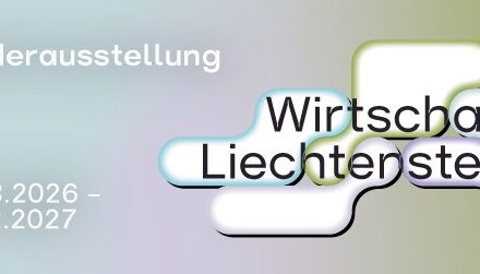 Liechtensteinisches Landesmuseum Vaduz:  Wirtschaft Liechtenstein –  Vom Bauernstaat zur Industrienation