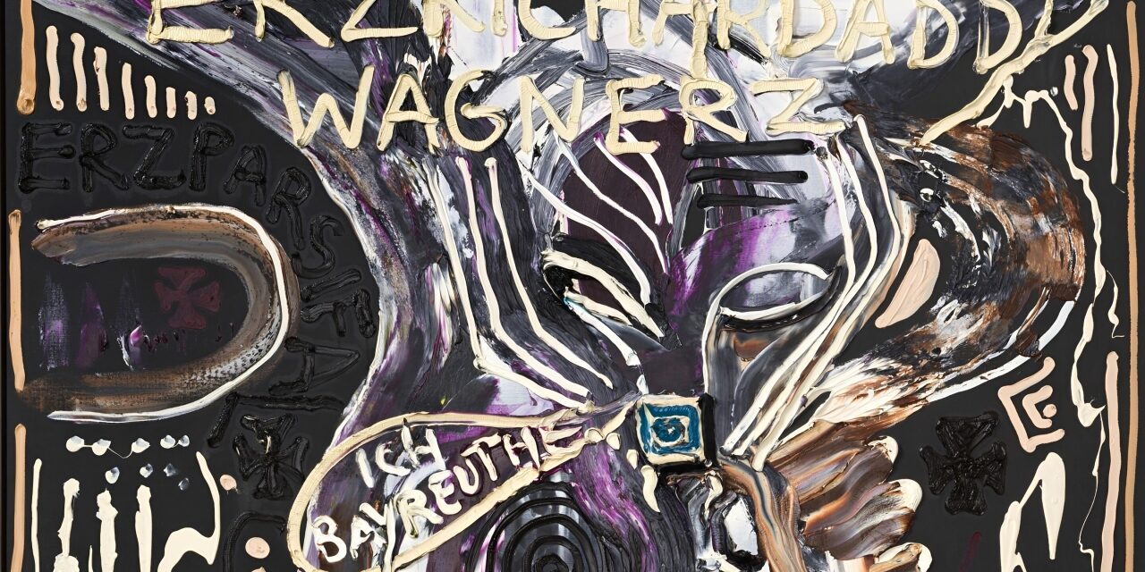 Kunstsammlung Jena: Jonathan Meese MEIN/DEIN „K.U.N.S.T.K.O.R.P.S.“-RICHARD WAGNERZ“! (ERZVERBINDUNGEN DER TOTALSTLIEBE!!!!!!!!) TROMMELNDES GESAMTKUNSTWERK DE LARGE!