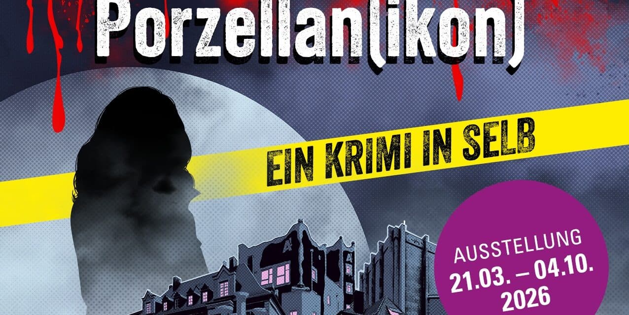 Porzellanikon Selb: „Tatort Porzellan(ikon). Ein Krimi in Selb“