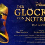 Deutsches Theater München: Disney Der Glöckner von Notre Dame